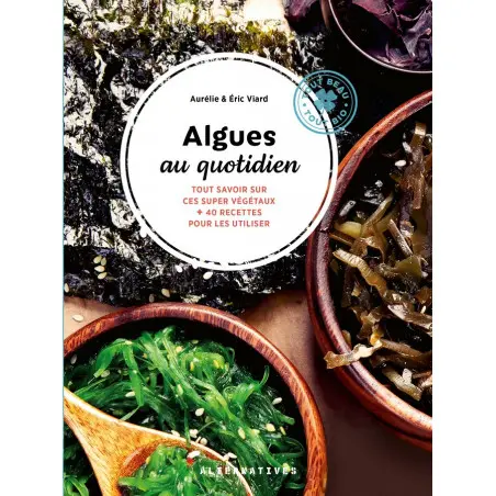 Livre - Algues au Quotidien - Aurélie & Eric Viard - Ed. Gallimard