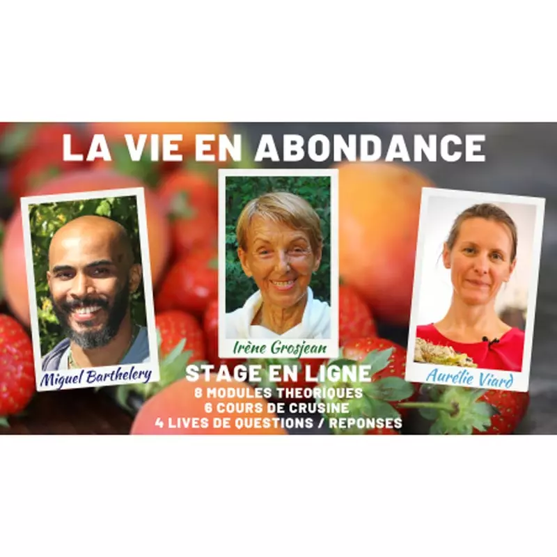 A Vida em Abundância - Estágio online com Aurélie Viard Miguel Barthelemy Irène Grosjean