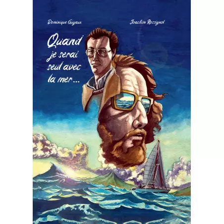 Capa de BD Quando Eu Estiver Sozinho com o Mar... - Guyaux, Rossignol